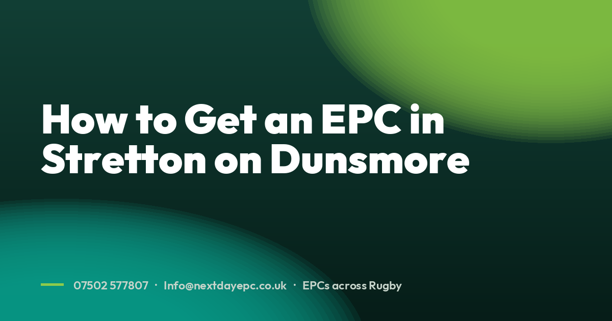 How to Get an EPC in Stretton on Dunsmore
