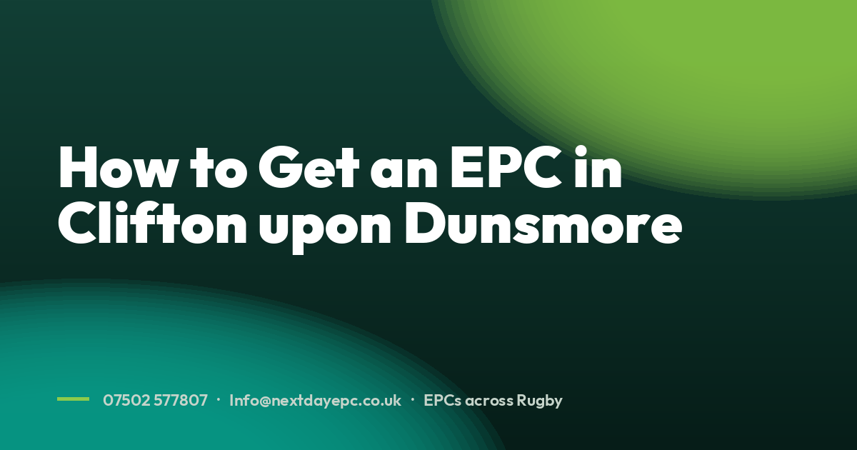 How to Get an EPC in Clifton upon Dunsmore