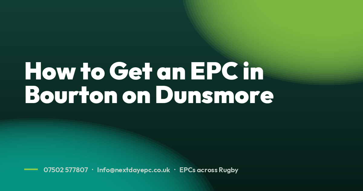 How to Get an EPC in Bourton on Dunsmore