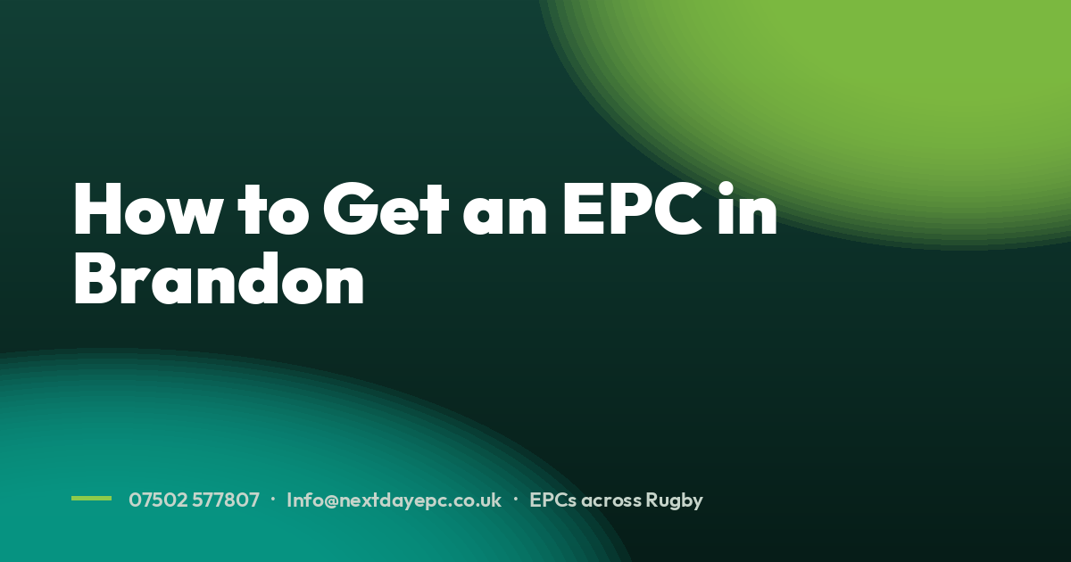 How to Get an EPC in Brandon