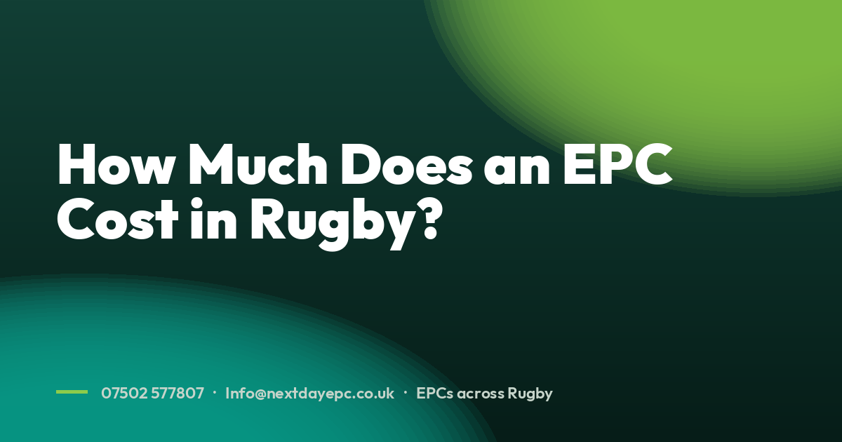 How Much Does an EPC Cost in Rugby?