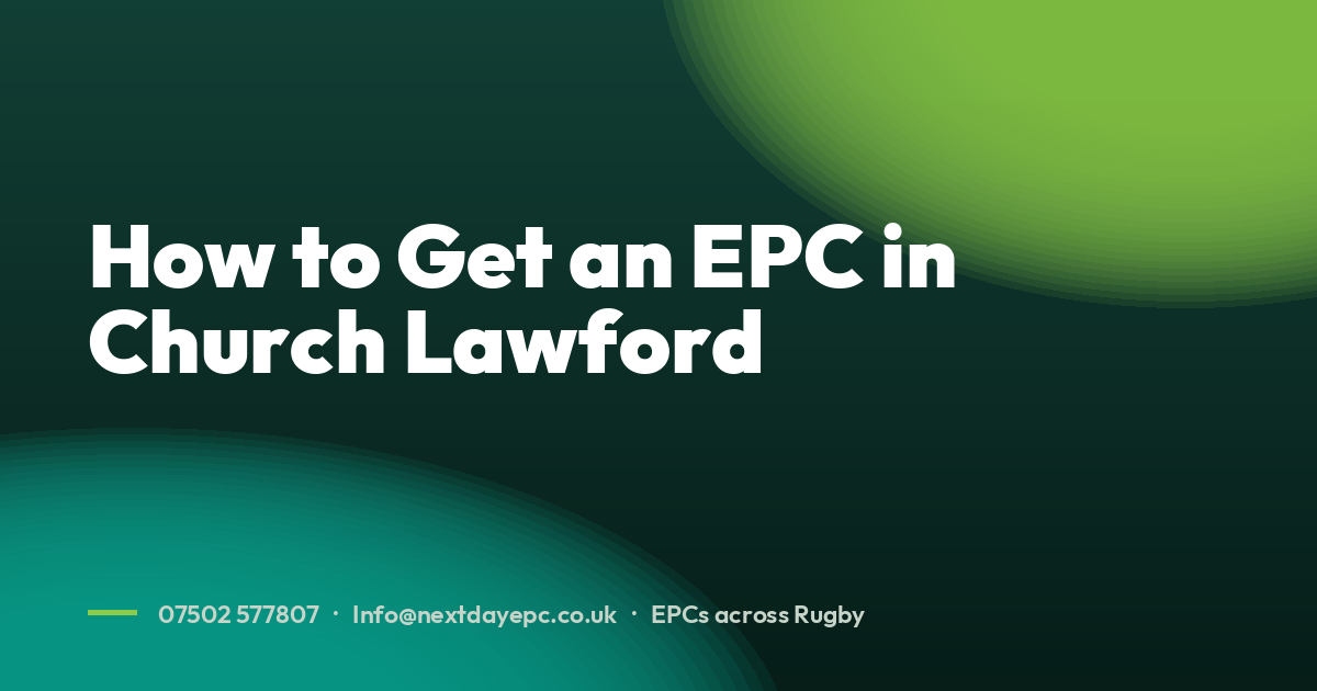 How to Get an EPC in Church Lawford